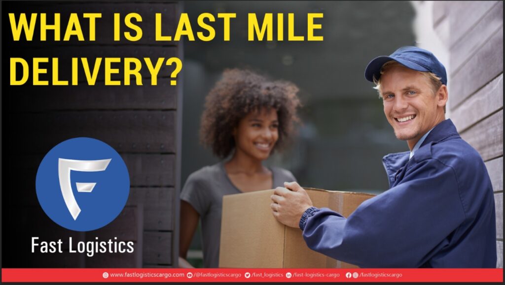 What Is Last Mile Delivery?