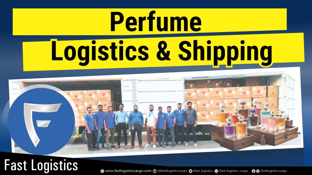 Perfume Logistics and Shipping